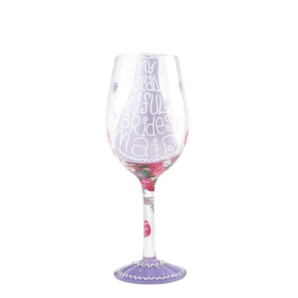 Lolita My Beautiful Bridesmaid Hand Painted Wine Glass